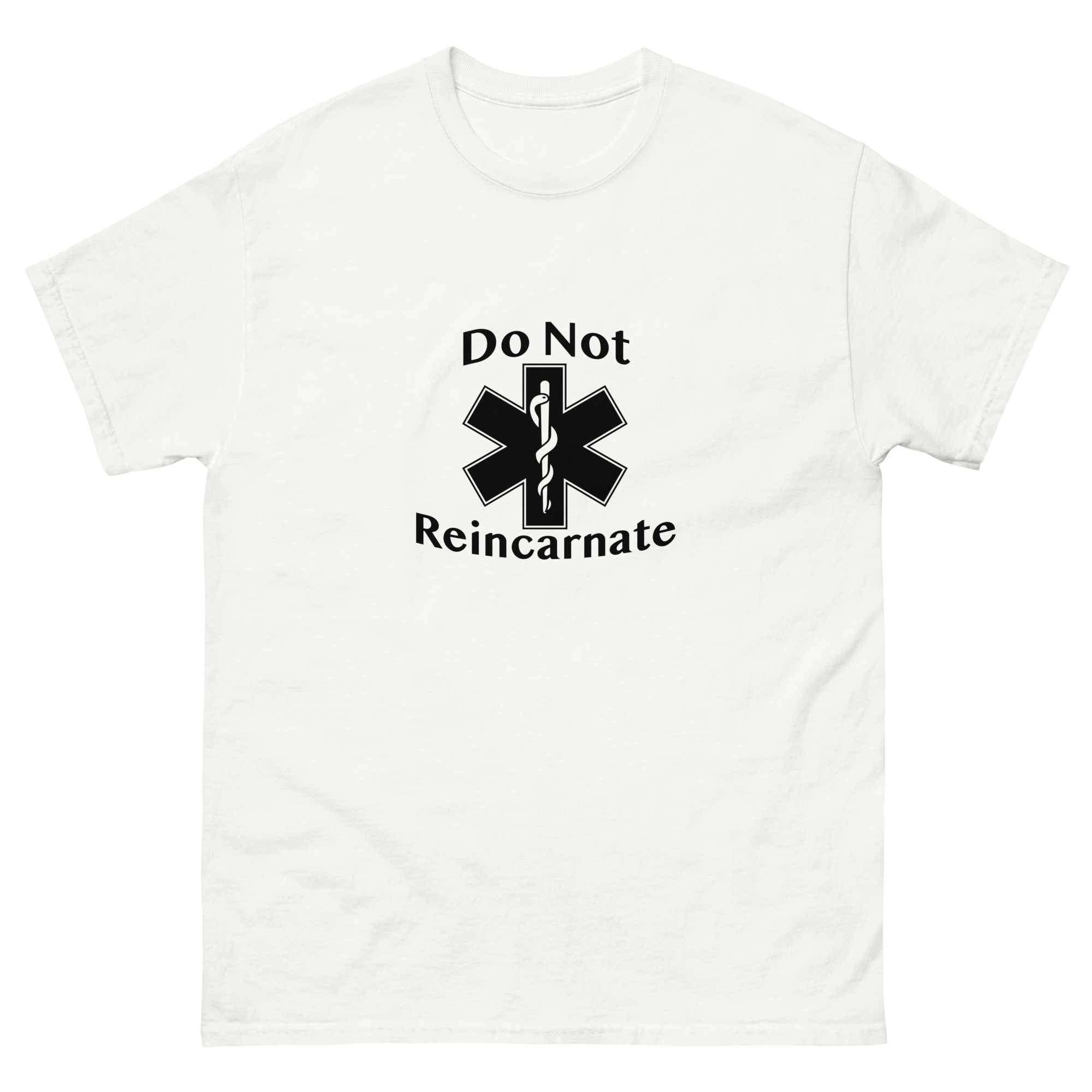 do not reincarnate tee